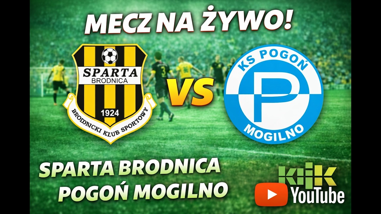 TRANSMISJA: Sparta Brodnica – Pogoń Mogilno