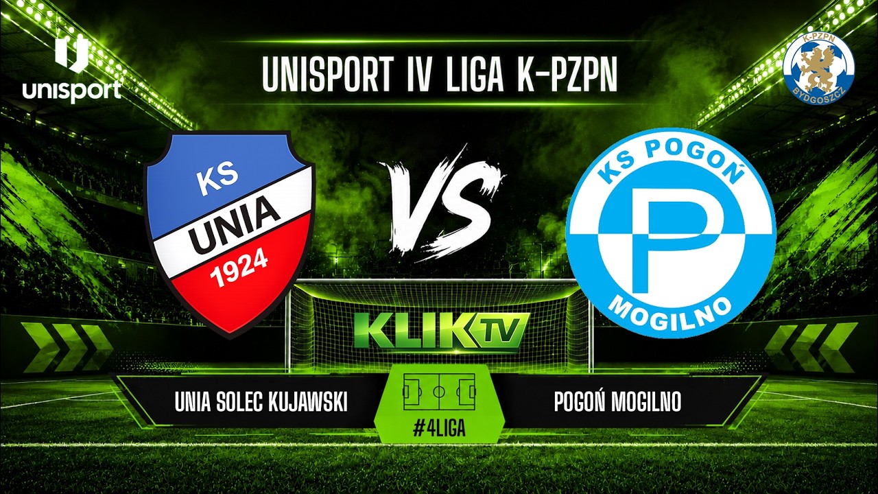 TRANSMISJA: Unia Solec – Pogoń Mogilno